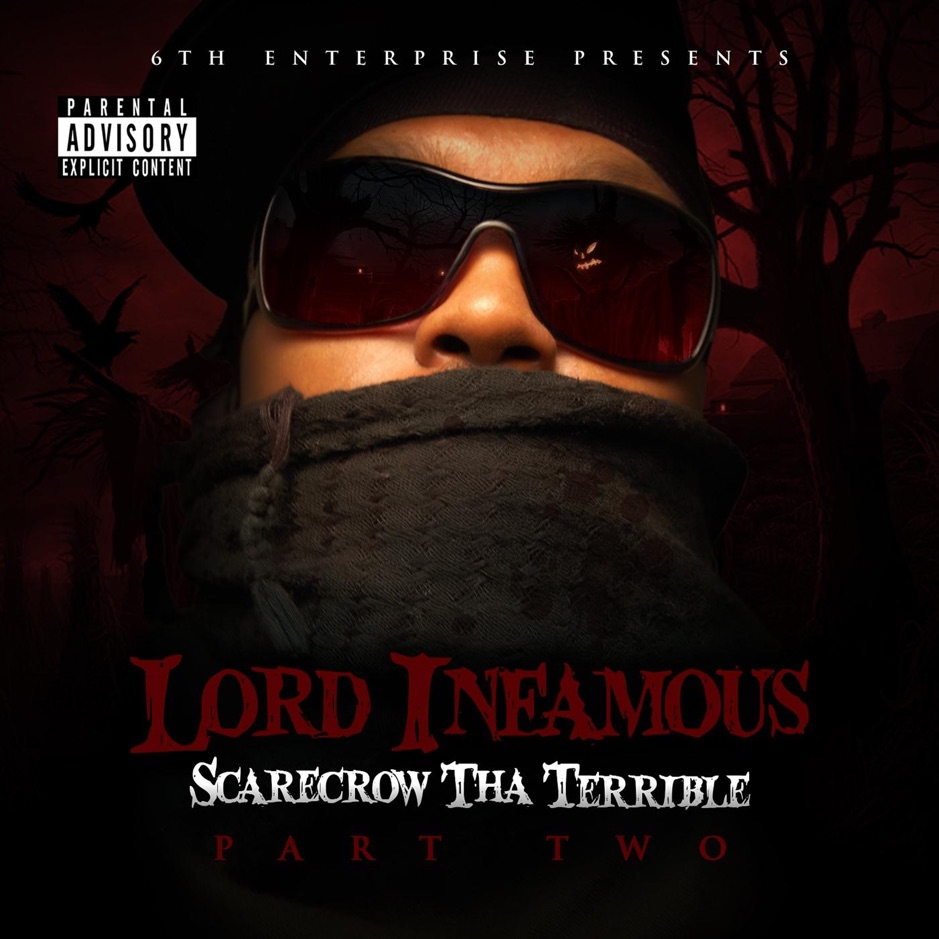 Lord Infamous - Scarecrow Tha Terrible, Pt. Two